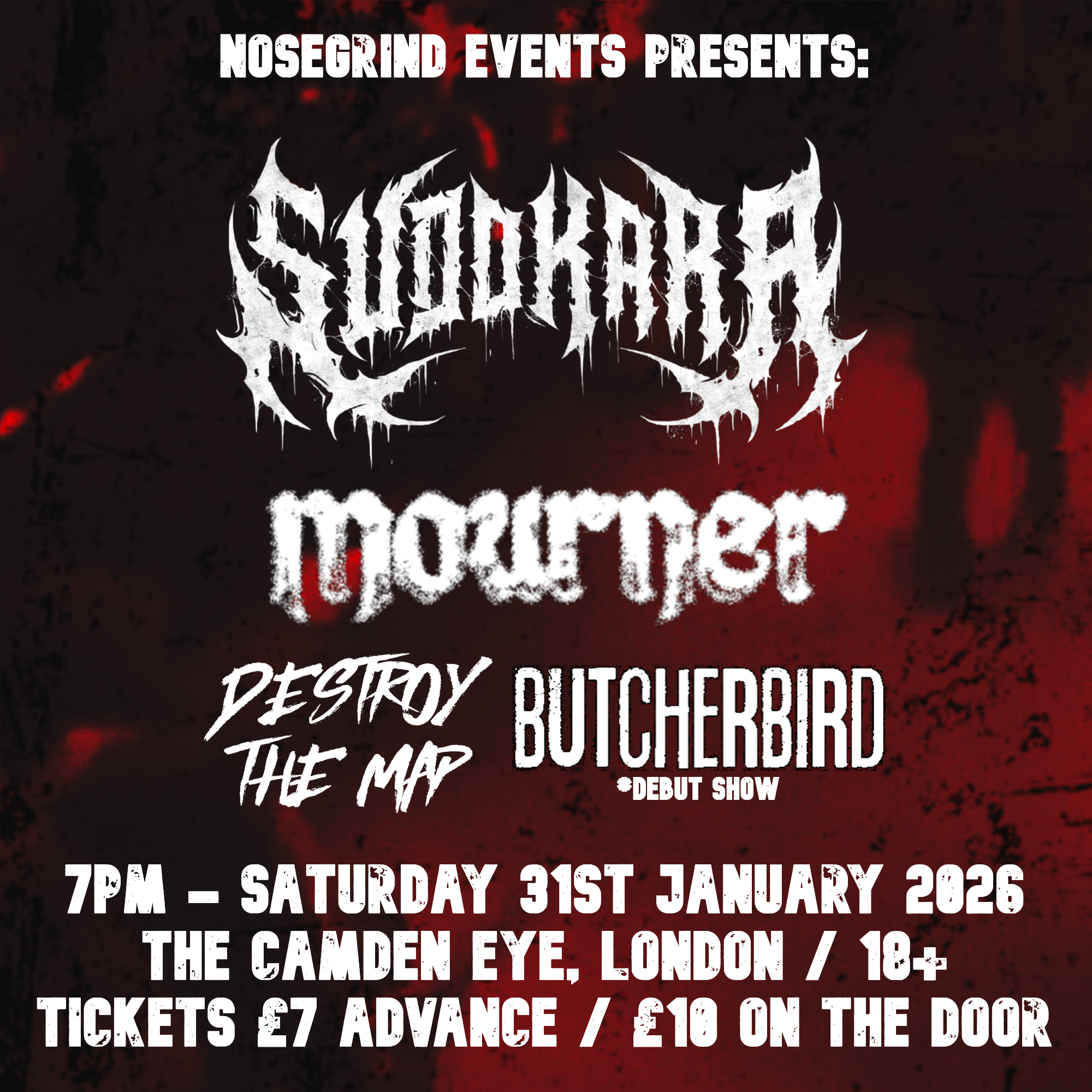 Flyer for the Sudokara / Mourner / Destroy The Map / ButcherBird show